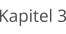 Kapitel 3