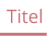 Titel