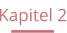 Kapitel 2