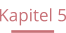 Kapitel 5