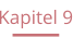 Kapitel 9