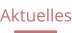 Aktuelles